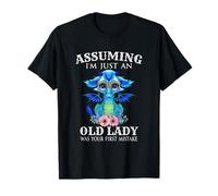 Assuming I'm Just an Old Lady Was Your First Mistake Dragon T-Shirt