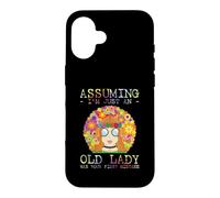 Assuming I'm Just an Old Lady Was Your First Mistake Hippie Coque pour iPhone 16