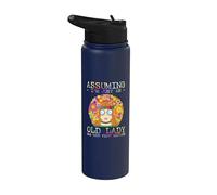 Assuming I'm Just An Old Lady Was Your First Mistake Hippie Stainless Steel Insulated Water Bottle