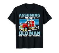 Assuming I'm Just an Old Man Was Your First Erreur T-Shirt