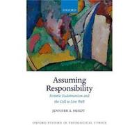 Assuming Responsibility - Herdt Jennifer A. Gilbert L. Stark Professor of Christian Ethics Gilbert L. Stark Professor of Christian Ethics Yale University Herdt Jennifer A. Gilbert L. Stark Professor o