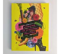 Assuming the Ecosexual Position: The Earth As Lover
