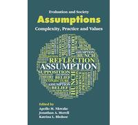 Assumptions: Complexity, Practice and Values