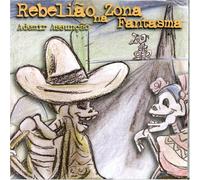 Assuncao, Ademir - Rebeliao Na Zona Fantasma