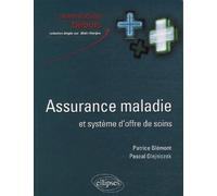 Assurance maladie et système d'offre de soins - Patrice Blémont - Ellipses - broché - Etude