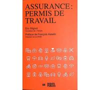 Assurance : permis de travail - Eric Mignot - Debats Publics Editions - broché - Etude