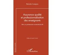 Assurance qualité et professionnalisation des enseignants Bártolo Campos (Auteur), Sarah Croché (Préface)