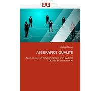 ASSURANCE QUALITÉ: Mise en place et fonctionnement d'un Système Qualité en institution AI