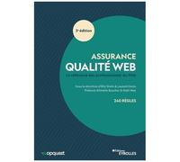 Elie Sloïm, Laurent Denis – Assurance qualité Web – Référence des professionnels du Web – 3e édition