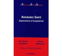 Assurance sante : segmentation et competitivite GUIZOUARN/MARESCAUX (Auteur)