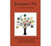 Assurance-vie: carnet d'analyse et de sélection des unités de compte & préparation arbitrage
