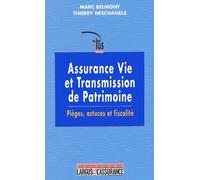 Assurance vie et transmission de patrimoine : Pièges, astuces et fiscalité