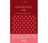 Frédéric Giquel – Assurance vie : Le meilleur placement pour tous – Groupe Eyrolles