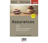 Assurances - Acteurs, Contrat, Risques Des Consommateurs, Risques Des Entreprises - Edition 2024-2025