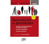 Assurances de personnes 2024-2025: Acteurs, principes généraux et règles techniques - Contrats individuels - Contrats collectifs