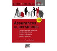 Assurances de personnes 2024-2025 Acteurs, principes généraux et règles techniques - Contrats individuels - Contrats collectifs - François Couilbault - Argus De L'assurance - broché - Guide