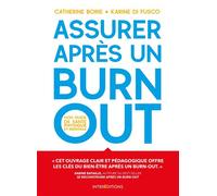 Assurer après un burn-out - Mon guide de santé physique et mentale - Catherine Borie - Intereditions - broché - Guide