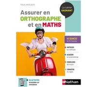 Assurer en Orthographe et en Maths 2022 Jean-Michel Lagoutte (Auteur), Valérie Serj (Auteur)