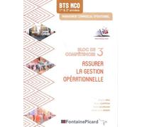 Assurer La Gestion Opérationnelle Bts Mco 1re & 2e Années - Bloc De Compétences 3