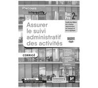 Assurer Le Suivi Administratif Des Activités 2de Bac Pro Parcours Interactifs - Corrigé