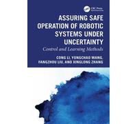Assuring Safe Operation of Robotic Systems under Uncertainty Control and Learning Methods - Cong Li - CRC Press - ebook (ePub) - Livre