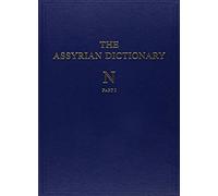 Assyrian Dictionary Of The Oriental Institute Of The Univers