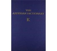 Assyrian Dictionary of the Oriental Institute of the University of Chicago Volume 8 K by Martha T. Roth A. Leo Oppenheim, Erica Reiner (Auteur)