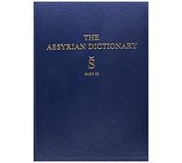 Assyrian Dictionary Vol 17, S Part 3 Hb