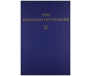 Assyrian Dictionary Vol 4, E Hb