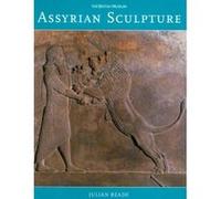 Assyrian Sculpture British Museum, Julian Reade (Auteur)