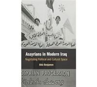 Assyrians in Modern Iraq by Benjamen & Alda University of California & Berkeley Benjamen Alda University of California Berkeley (Auteur)