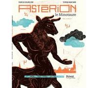 Astérion le Minotaure François Delarozière (Auteur), Stephan Muntaner (Illustration)