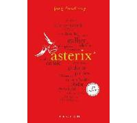 Asterix. 100 Seiten [German] by Fündling, Jörg NEUF