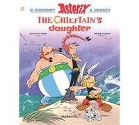 Asterix 38 The Chieftains Daughter by Artist Didier Conrad & Jean Yves Ferri Artist Didier Conrad Jean Yves Ferri (Auteur)