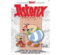 Asterix: Asterix Omnibus 13: Asterix and the Chariot Race, Asterix and the Chieftain's Daughter, Asterix and the Griffin