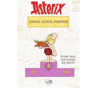 Asterix - Citius, Altius, Fortius: Sport von der Antike bis heute