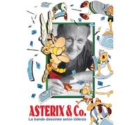 Asterix & Co, la Bande-dessinée Selon Uderzo