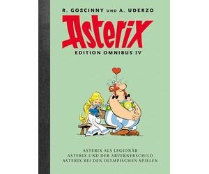 Asterix Edition Omnibus IV: Die Werkausgabe mit Leinenrücken. Asterix als Legionär - Asterix und der Arvenerschild - Asterix bei den Olympischen Spielen