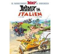 Asterix in German: Asterix in Italien [German] by Ferri, Jean-Yves [Hardback]