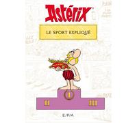 Astérix - Le sport expliqué - Bernard-Pierre Molin - Epa Eds - broché - Guide