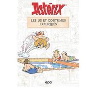 Astérix - Les us et coutumes expliqués