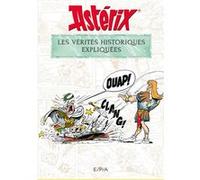 Astérix - Les vérités historiques expliquées Bernard-Pierre Molin (Auteur)