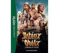 Astérix & Obélix : L'empire du Milieu - Le roman du film le roman du film - René Goscinny - Bb Rose Verte - Poche - Roman junior