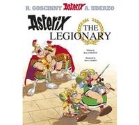 Asterix the legionary Albert Uderzo (Dessinateur), René Goscinny (Scénario)