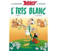 Astérix - Tome 40 - L'Iris blanc René Goscinny (Auteur), Albert Uderzo (Auteur), Fabcaro (Auteur), Didier Conrad (Auteur)