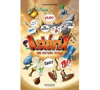 Astérix: Une Histoire Totale