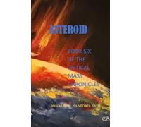 ASTEROID: BOOK SIX OF THE CRITICAL MASS CHRONICLES