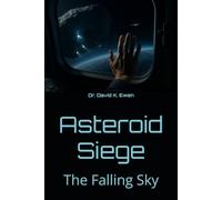 Asteroid Siege: The Falling Sky