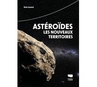 Astéroïdes, les nouveaux territoires