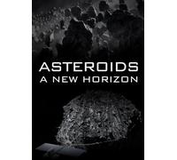 Asteroids: A New Horizon [DVD]